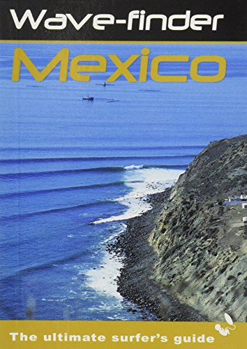 Wave-Finder Mexico: The Ultimate Surfer's Guide (Paperback)