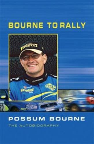 Bourne to Rally : the autobiography