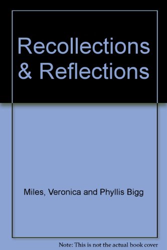 Recollections & Reflections
