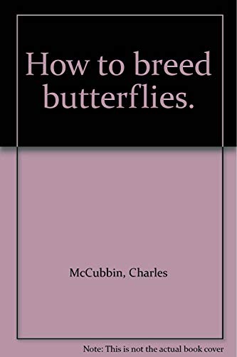 How to Breed Butterflies