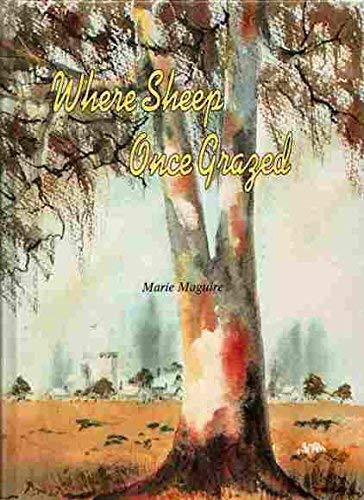 Where Sheep Once Grazed [Signed by the Author]