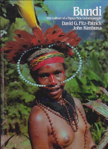 Bundi. The Culture of a Papua New Guinea People.