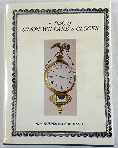 A Study of Simon Willard's Clocks