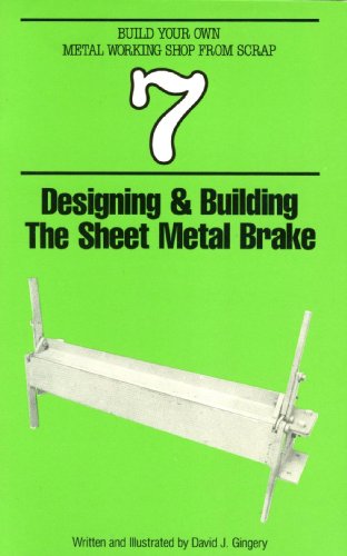 Designing and Building the Sheet Metal Brake