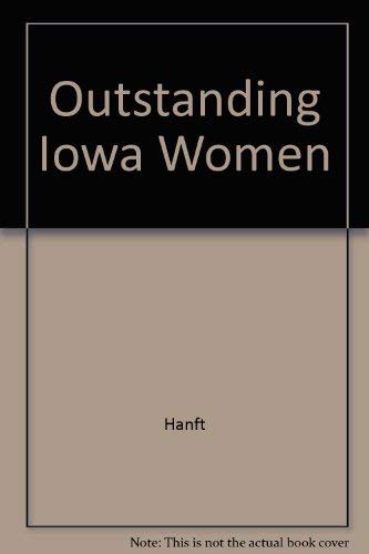 Outstanding Iowa Women, Past and Present