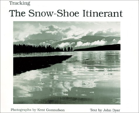 Tracking the Snow-Shoe Itinerant.inscribed