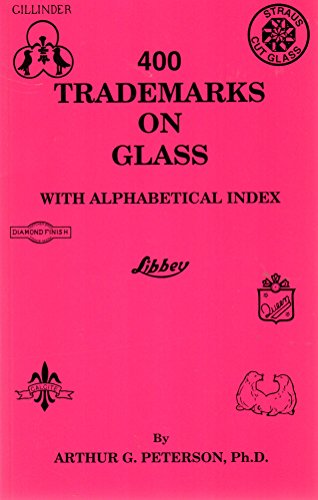 Four Hundred Trademarks on Glass: With Alphabetical Index