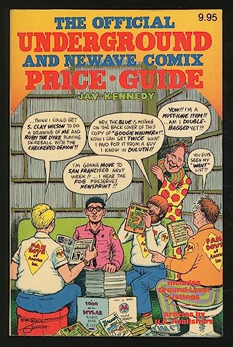 THE OFFICIAL UNDERGROUND AND NEW WAVE COMIX PRICE GUIDE: LISTING ALTERNATIVE COMIX IN THE U.S. AN...