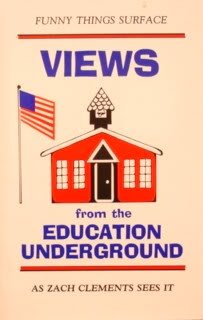 Views from the Education Underground : As Zach Clements Sees it