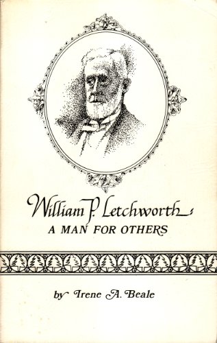 William P. Letchworth: A Man for Others