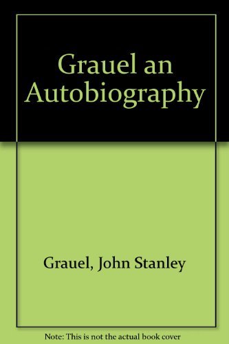 GRAUEL : An Autobiography