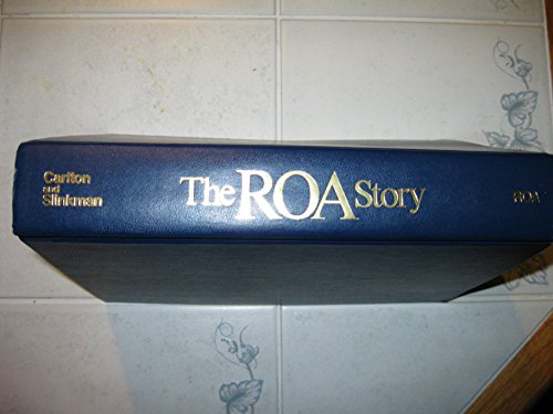 The ROA Story: A Chronicle of the First 60 Years of the Reserve Officers Association of the Unite...