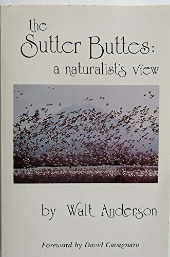 The Sutter Buttes: A Naturalist's View