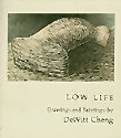 Low Life: Drawings and Paintings by DeWitt Cheng