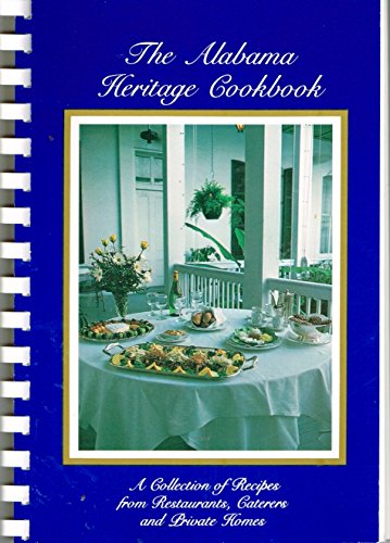 The Alabama Heritage Cookbook: A Complete Menu Cookbook