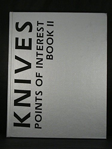 Knives: Points of Interest Book II