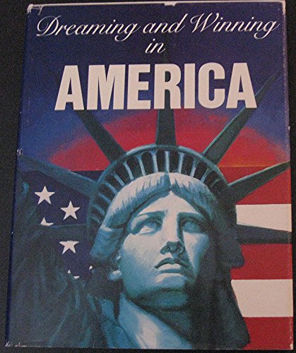 DREAMING AND WINNING IN AMERICA: The Power of Free People