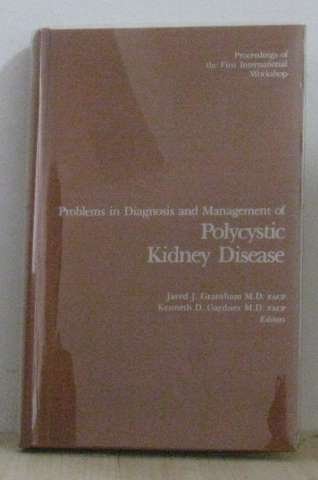 Problems in Diagnosis and Management of Polycystic Kidney Disease