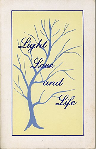 Light Love and Life