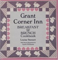 Grant Corner Inn: Breakfast and Brunch Cookbook