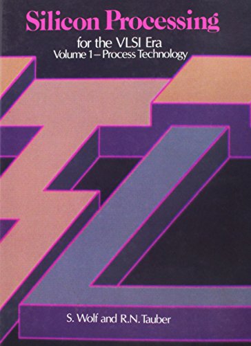 Silicon Processing for the VLSI Era, Vol. 1: Process Technology
