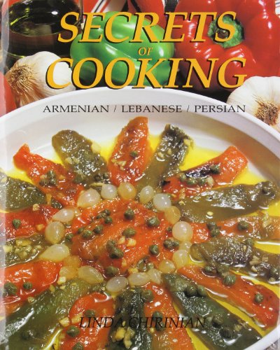 Secrets of Cooking: Armenian / Lebanese / Persian.