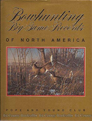 Bowhunting Big Game Records of North America