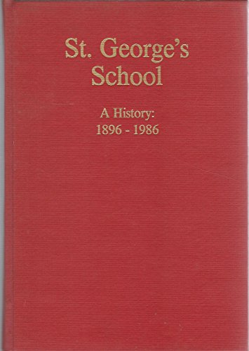 St. George's School: A History, 1896-1986