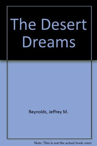 The Desert Dreams - Vengeance of a Vanished Man