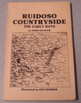 Ruidoso Countryside : The Early Days