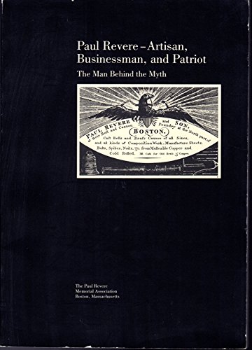 Paul Revere: Artisan, Businessman, and Patriot