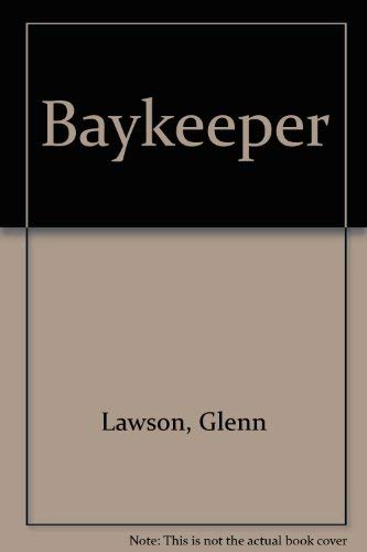 Baykeeper Book One Eco-Fiction Series