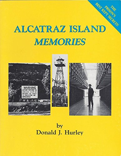 Alcatraz Island: Memories
