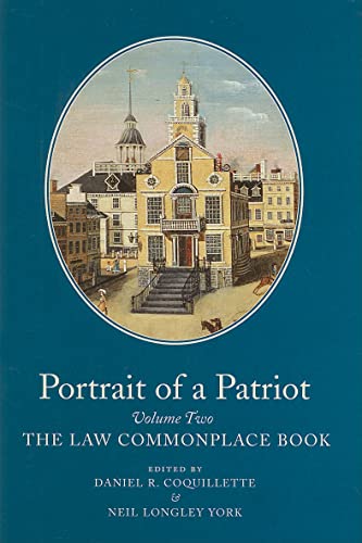 Portrait of a Patriot The Major Political And Legal Papers of Josiah Quincy Junior (Portrait of a...