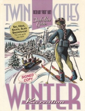 TWIN CITIES WINTER RECREATION; FRED'S BEST GUIDES