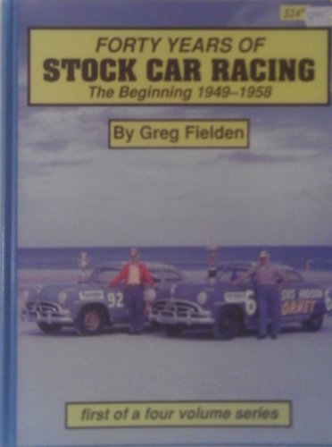 Forty Years of Stock Car Racing: The Beginning