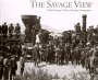 The savage View: Charles Savage, Pioneer Mormon Photographer