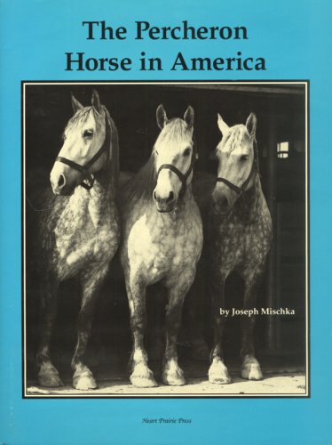 The Percheron Horse In America