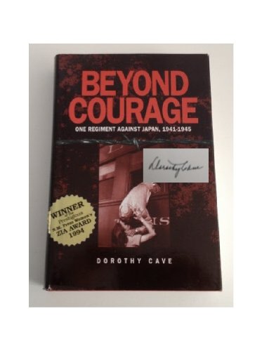 Beyond Courage: One Regiment Against Japan, 1941-1945,signed