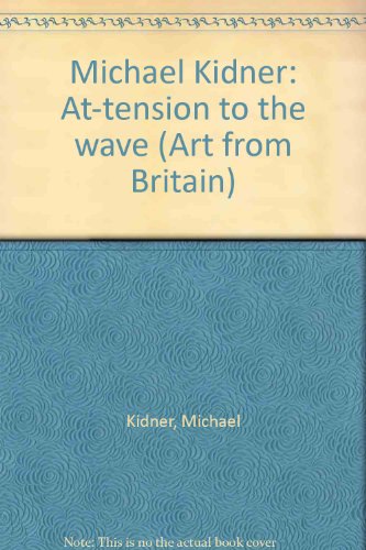 Michael Kidner At-Tension to the Wave