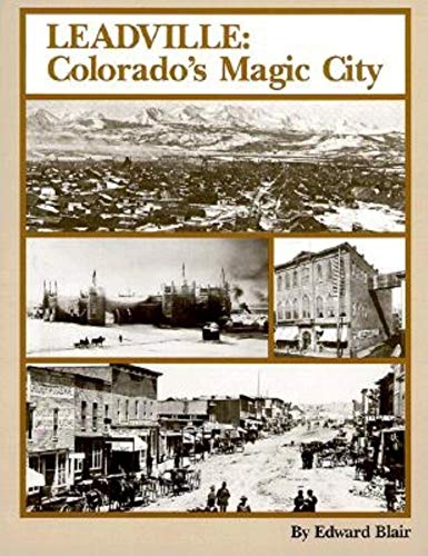 Leadville: Colorado's Magic City (The Pruett Series)