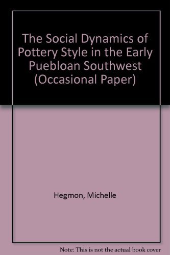 The Social Dynamics of Pottery Style in the Early Puebloan Southwest