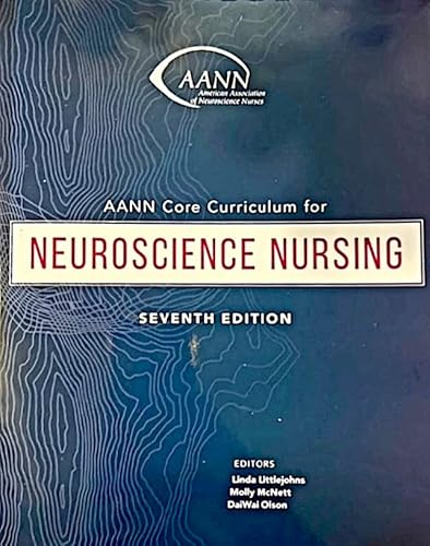 AANN Core Curriculum for Neuroscience Nursing, 7th Edition