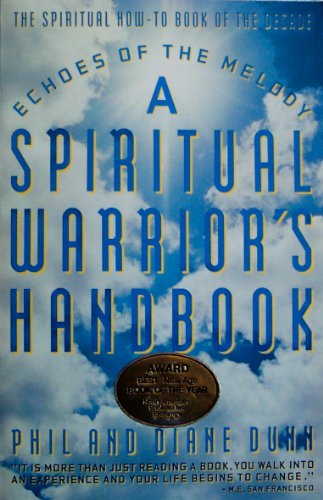 Echoes of the Melody: A Spiritual Warrior's Handbook
