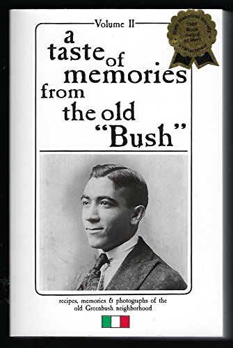 A Taste of Memories from the Old Bush, Vol. 2: Recipes, Memories & Photographs of the Old Greenbush Neighborhood
A Taste of Memories from the Old Bush, Vol. 2: Recipes, Memories & Photographs of the Old Greenbush Neighborhood