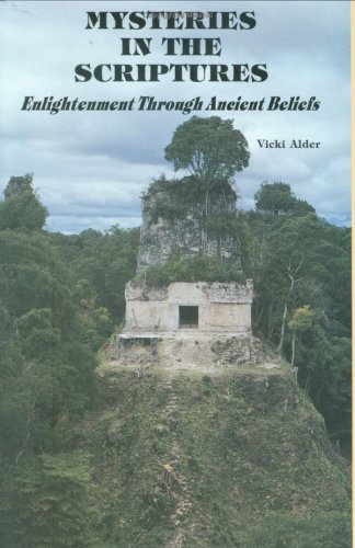 Mysteries in the Scriptures, Enlightenment Through Ancient Beliefs