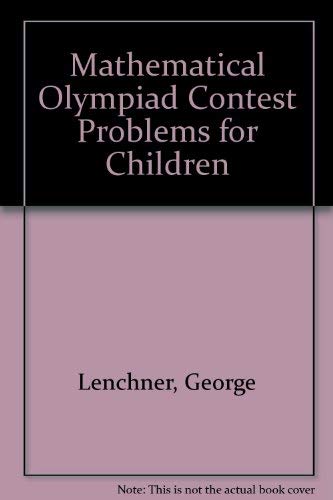 Mathematical Olympiad Contest Problems for Children