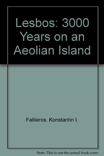 Lesbos: Three Thousand Years on an Aeolian Island