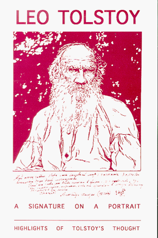 A signature on a portrait :; highlights of Tolstoy's thought