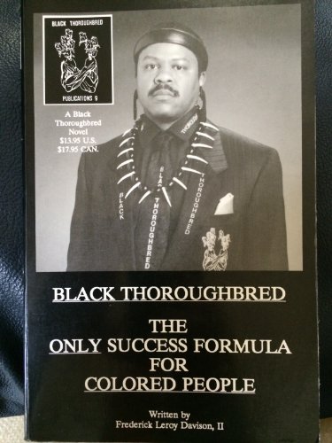 Black Thoroughbred the Only Success Formula for Colored People